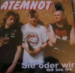 Atemnot : Sie Oder Wir 89-99